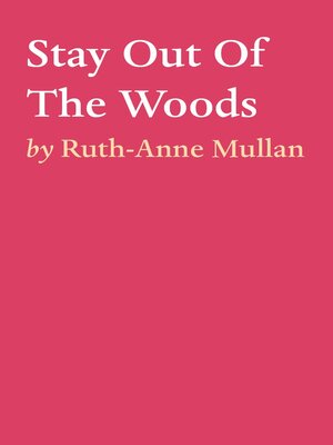cover image of Stay Out of the Woods